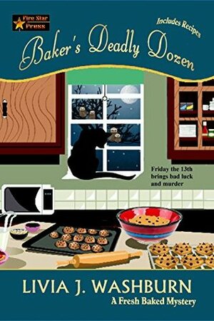 Baker's Deadly Dozen by Livia J. Washburn