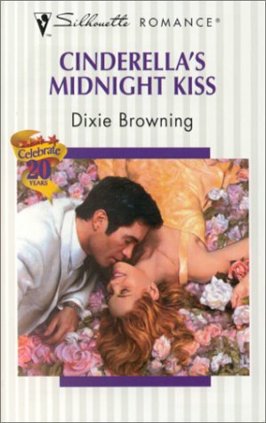 Cinderella's Midnight Kiss (Silhouette Romance, 1450) by Dixie Browning