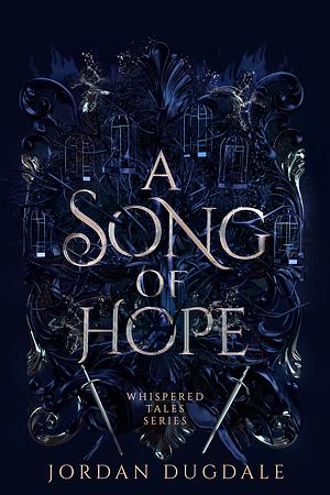 A Song of Hope by Jordan Dugdale