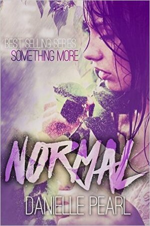 Normal by Danielle Pearl