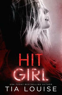 Hit Girl by Tia Louise