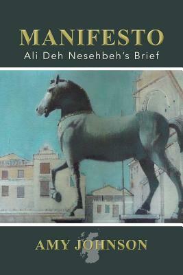 Manifesto: Ali Deh Nesehbeh by Amy Johnson