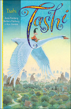 Tashi by Anna Fienberg, Kim Gamble, Barbara Fienberg