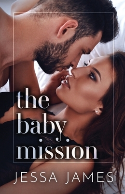 The Baby Mission: Large Print by Jessa James
