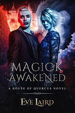 Magick Awakened by Eve Laird
