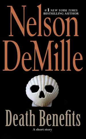 Death Benefits by Nelson DeMille