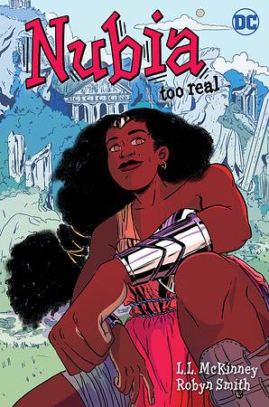 Nubia: Too Real by Robyn Smith, L.L. McKinney