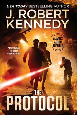 The Protocol by J. Robert Kennedy
