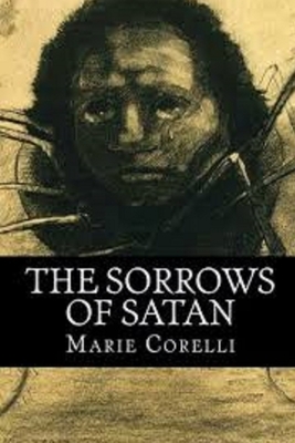 The Sorrows of Satan Illustrated by Marie Corelli