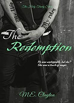 The Redemption by M.E. Clayton