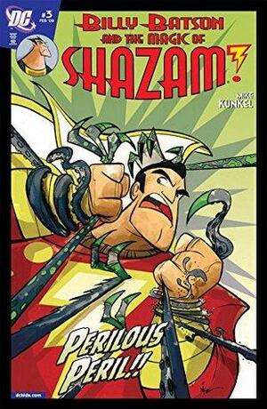 Billy Batson and the Magic of Shazam! #3 by Mike Kunkel