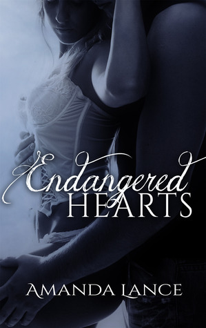 Endangered Hearts by Amanda Lance