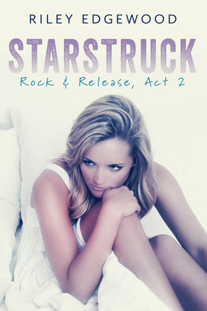 Starstruck by Riley Edgewood