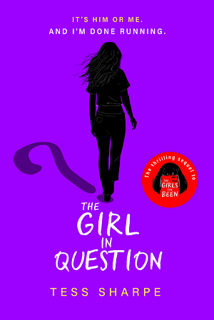 The Girl in Question by Tess Sharpe