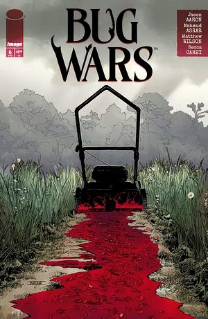 Bug Wars #6 by Jason Aaron