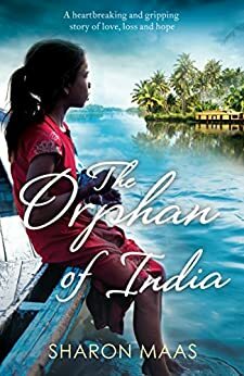 The Orphan of India by Sharon Maas