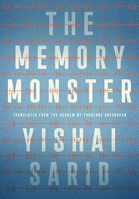 The Memory Monster by Yishai Sarid