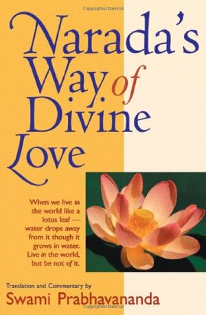 Narada's Way of Divine Love by Prabhavananda