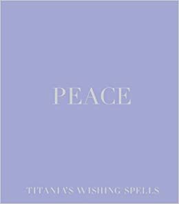 Peace by Titania Hardie