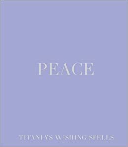 Peace by Titania Hardie