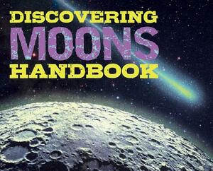 Discovering Moons Handbook by Cider Mill Press