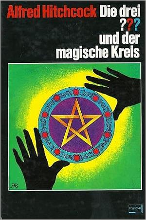 Die drei ??? und der magische Kreis by M.V. Carey