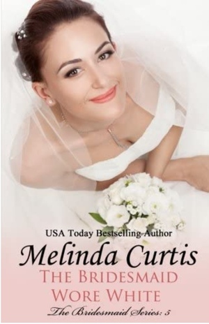 The Bridesmaid wore white by Belinda Curtis