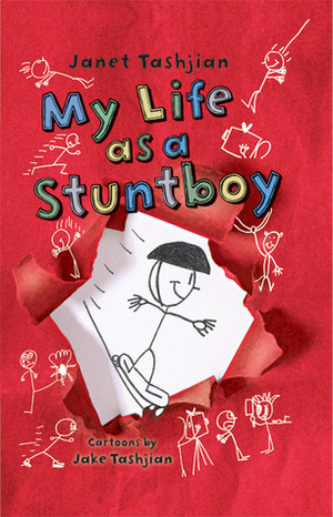 My Life as a Stuntboy by Jake Tashjian, Janet Tashjian
