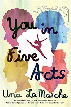 You in Five Acts by Una LaMarche