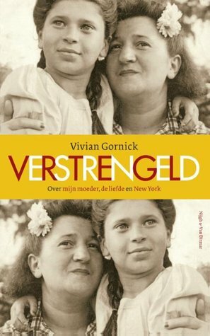 Verstrengeld by Vivian Gornick, Caroline Meijer