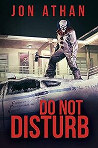 Do Not Disturb by Jon Athan