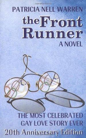 The Front Runner: A Novel by Patricia Nell Warren by Patricia Nell Warren, Patricia Nell Warren