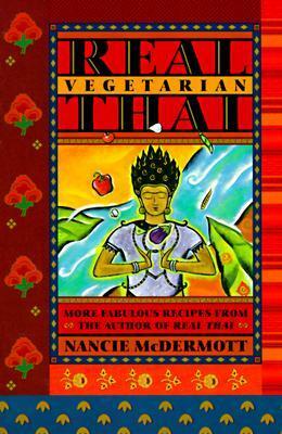 Real Vegetarian Thai by Nancie McDermott