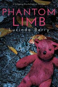 Phantom Limb by Lucinda Berry