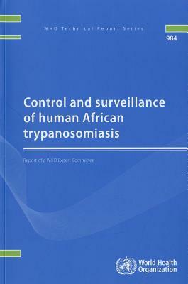 Control and Surveillance of Human African Trypanosomiasis by World Health Organization