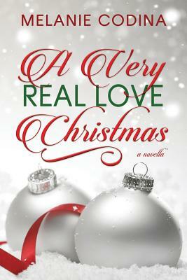 A Very Real Love Christmas by Melanie Codina