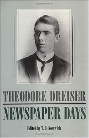 Newspaper Days by Theodore Dreiser