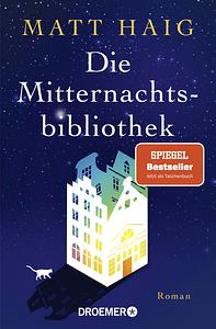 Die Mitternachtsbibliothek by Matt Haig