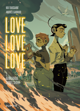 Bang Bang Shoot Shoot (Love Love Love #2) by Kid Toussaint, Andres Garrido