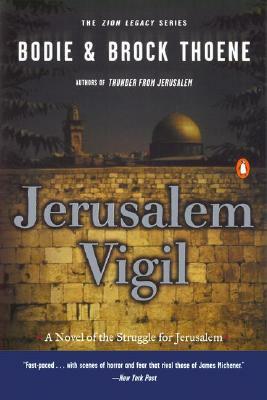 Jerusalem Vigil by Bodie Thoene, Brock Thoene