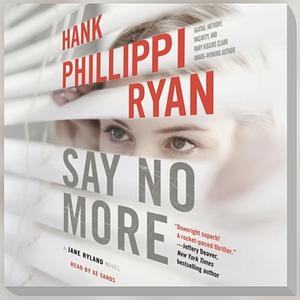 Say No More by Hank Phillippi Ryan