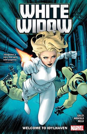 White Widow: Welcome to Idylhaven by Sarah Gailey, Matt Milla, Alessandro Miracolo