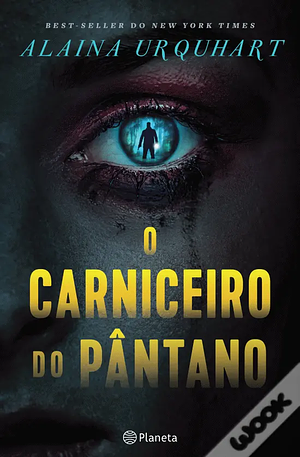 O Carniceiro do Pântano by Alaina Urquhart