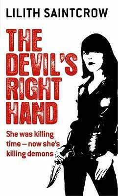 The Devil's Right Hand by Lilith Saintcrow