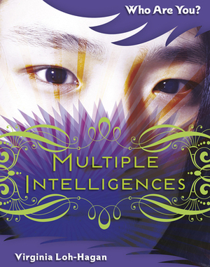 Multiple Intelligences by Virginia Loh-Hagan