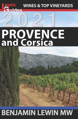 Wines of Provence and Corsica by Benjamin Lewin Mw