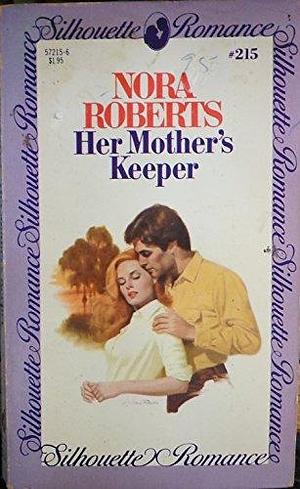 Her Mother's Keeper by Norah Roberts