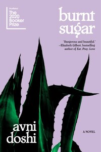 Burnt Sugar by Avni Doshi