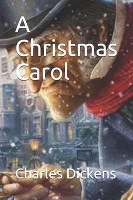 A Christmas Carol by Charles Dickens