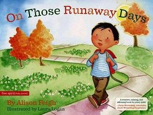 On Those Runaway Days by Alison Feigh